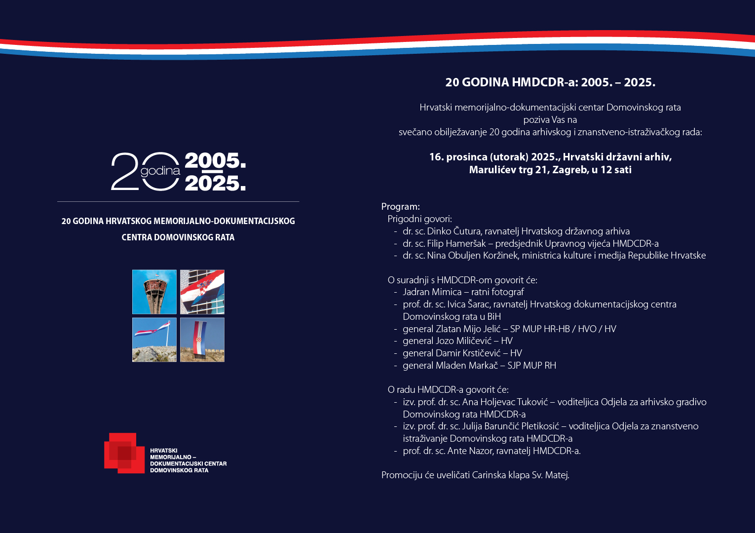 Velika obljetnica: 20 godina Hrvatskog memorijalno-dokumentacijskog centra Domovinskog rata (HMDCDR)