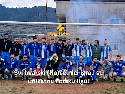 Svi hvarski (Na)čelnici igrali su unikatnu Forsku ligu!