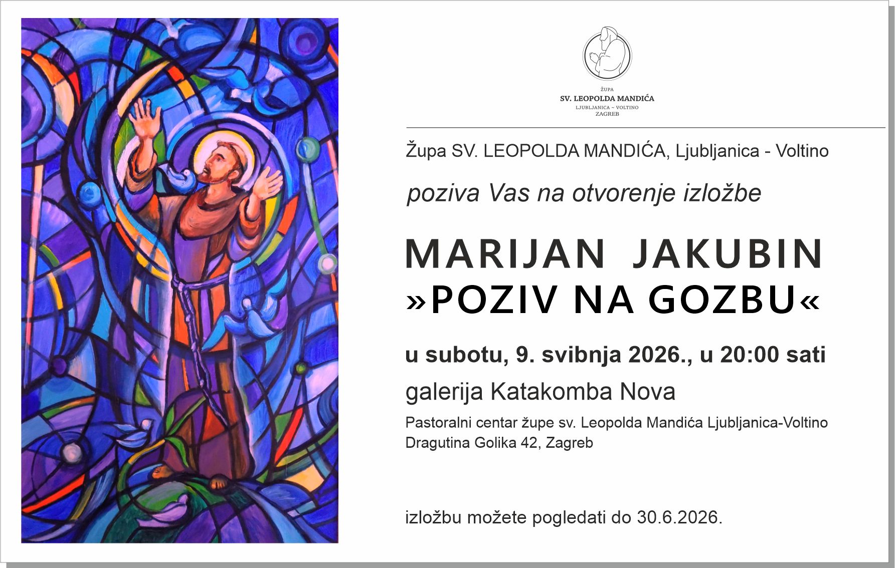 POZIV NA GOZBU MARIJANA JAKUBINA: Svjetlost, vjera i umjetnost u galeriji Katakomba Nova